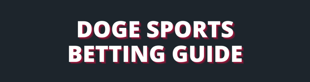 DOGE Sports Betting Guide